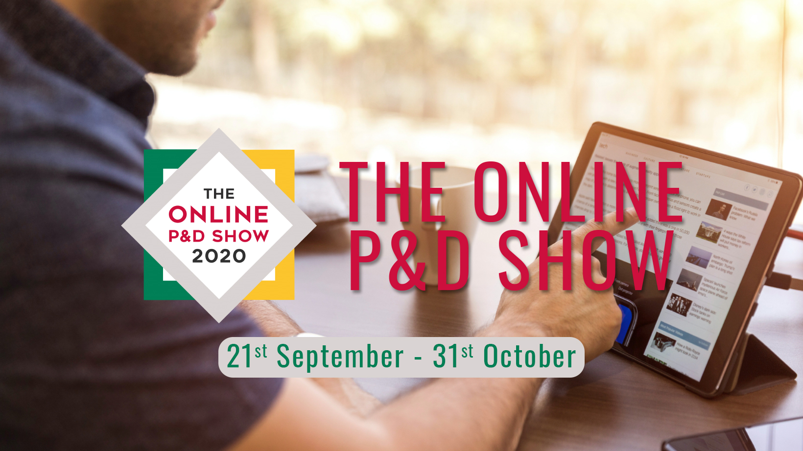 Get ready – The online P&D Show 2020 opens Monday! 1